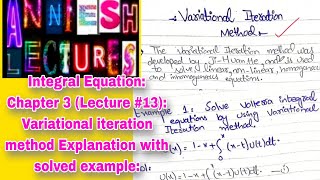 |Integral Equation|Variational iteration method Explanation with solved example|Anniesh Lectures|