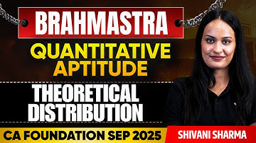 Theoretical Distribution | Quantitative Aptitude | CA Foundation Sep