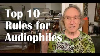 Top 10 rules for audiophiles