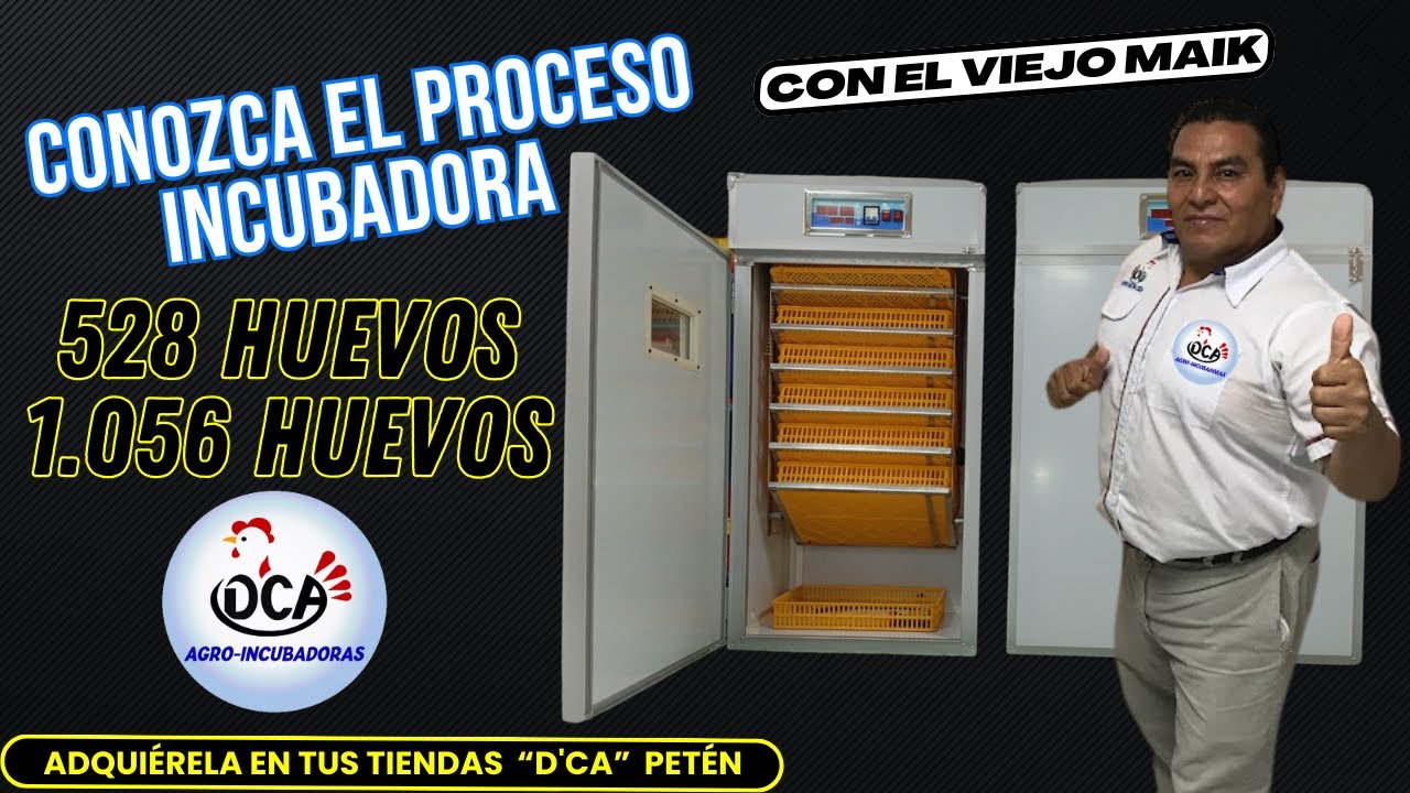 INCUBADORA DE 528 Y 1,056 HUEVOS AVÍCOLAS. CONOZCA LOS PARAMETROS DE CONFIGURACIÓN.