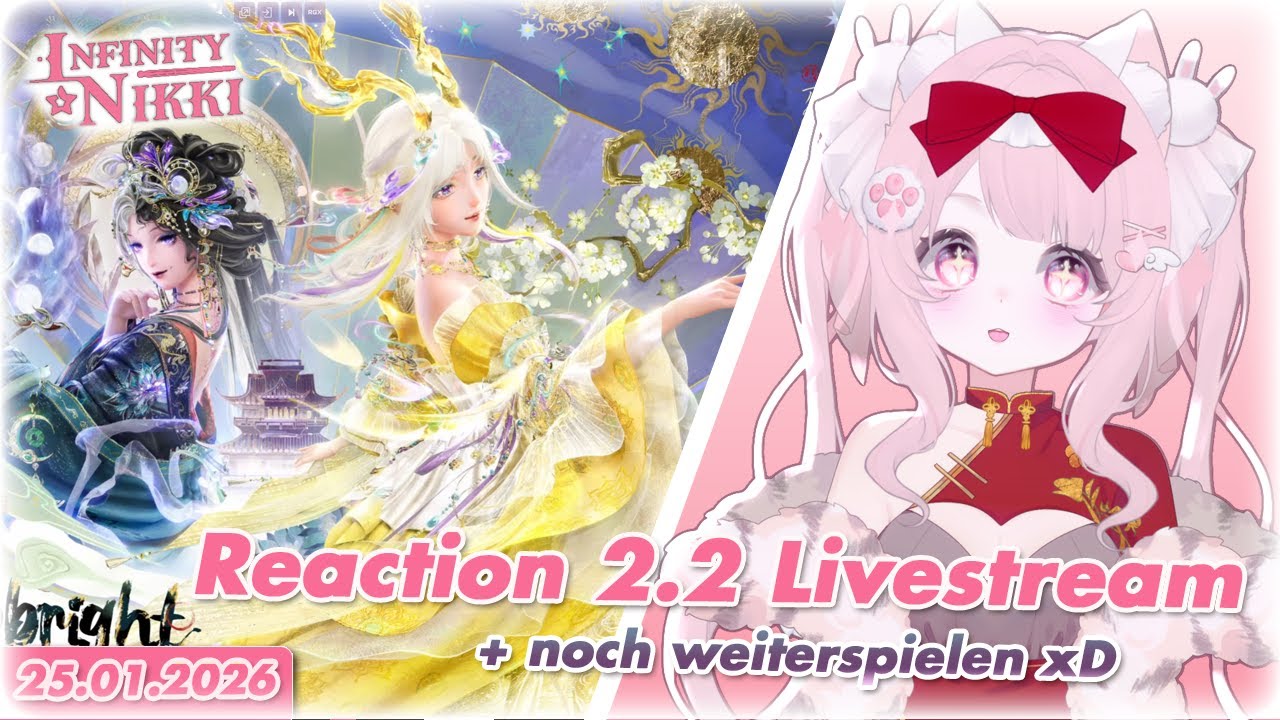 Reaction 2.2 Live Stream - OMG WANXIANG REALM! + mehr Event Stuff! ✨ Infinity Nikki Deutsch Vtuber