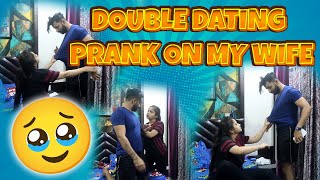 DOUBLE DATING PRANK ON WIFE | GONE EMOTIONAL | VJ PAWAN SINGH