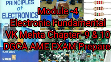 Module -4 Electronic Fundamental || VK Mehta Chapter -9 & 10 || DGCA AME EXAM Prepare #dgcaexams