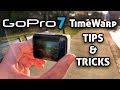GoPro 7 TimeWarp (Hyperlapse) TIPS & TRICKS