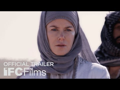 Queen of the Desert - Official Trailer I HD I IFC Films