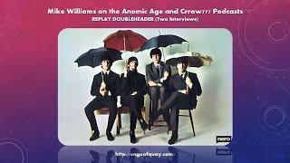 Sage of Quay® - REPLAY DOUBLEHEADER - Mike Williams on the Anomic Age & Crrow777 Podcasts