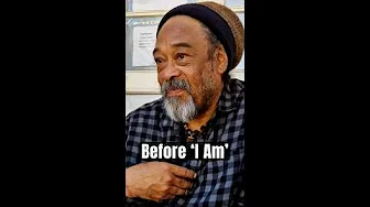 Before 'I Am'