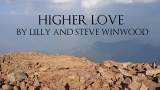 Higher Love Lyric Video Lilly and Steve Winwood Version chords