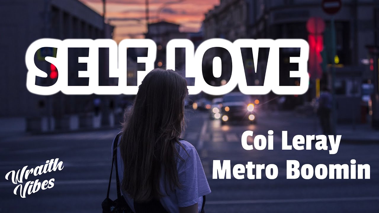 Metro Boomin & Coi Leray - Self Love (Tradução) 