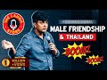 Male friendship  thailand with wife  vipul goyal