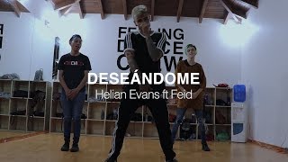DESEÁNDOME ft Axel Ortíz y Helian Evans (ft. Feid)  - Coreografía por Karen Montero