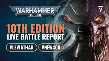 Warhammer 40k 10th Edition Live Battle Report: Leviathan Box Set