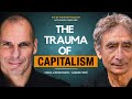 Gabor Maté and Yanis Varoufakis | HOW TO HEAL FROM THIS TOXIC CULTURE | Podcast 4