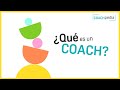 ¿QUÉ SIGNIFICA ser COACH? | ¿QUÉ es un COACH? | ¿QUÉ HACE un COACH? DEFINICIÓN de COACH | Coachpedia