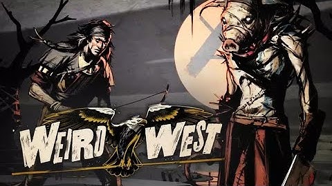 Weird West PS5 Gameplay #2
