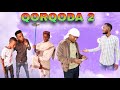 Qorqoda 2 diraamaa koflaa haaraya 2020  new funny oromo drama 2020  bultum multimedia