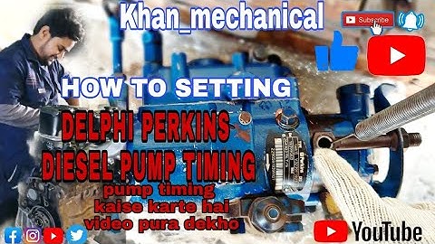 how to set delphi diesel pump perkins pump timing kaise kare10 November 2021
