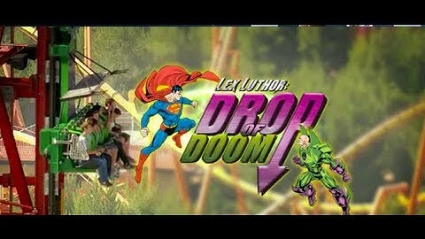 Lex Luthor Drop of Doom - Six Flags Magic Mountain - Commercial
