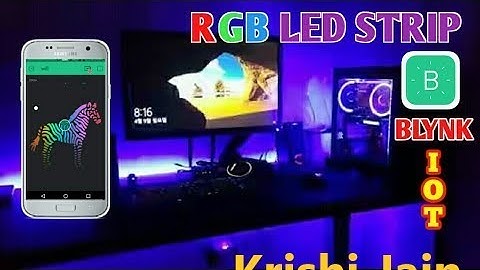 IOT : ESP 8266 Nodemcu Controlling RGB LED Strip over the internet using BLYNK App || Krishi Jain