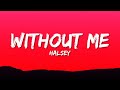 Halsey - Without Me (Lyrics)