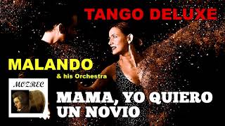 【タンゴ Tango】ママ恋人が欲しいの Mama, Yo Quiero un Novio/マランド楽団 MALANDO/レコード復刻/高音質