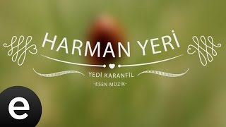 Harman Yeri (Yedi Karanfil) - Esen Müzik Resimi