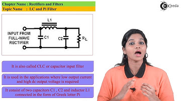 LC and Pi Filter - Rectifier and Filters - Basic Electronics