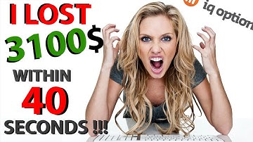 IQ Option Trading I Lost 3100 USD within 40 seconds Binary Option Trading How I Trade