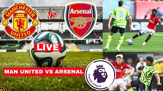 Manchester United vs Arsenal Live Stream Premier League EPL Football Match Score Highlights Gunners