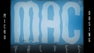 Mac - Fluid Valve Technology - Micro Dosing