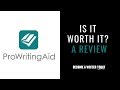 Prowritingaid review 2020  become a writer today