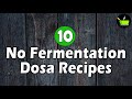 10 recettes de dosa sans fermentation  recettes dosa uniques  recettes de dosa saines  recettes de petitdjeuner