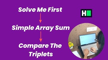Algorithm Programs | SolveMeFirst | SimpleArraySum | Compare The Triplets  HackerRank