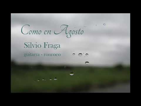 CAMINO DE LAS TROPAS - (Carlos Moscardini) - CD Como en Agosto - Silvio Fraga 