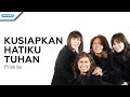 Kusiapkan Hatiku Tuhan - Priskila (with lyric)