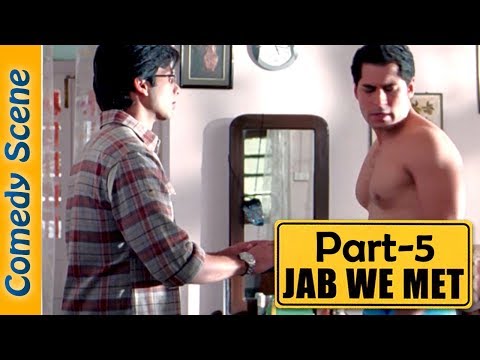 Jab We Met Comedy Scene Part 5 - Shahid Kapoor - Kareena Kapoor