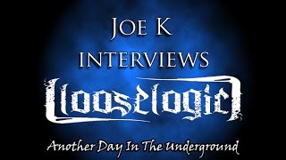Loose Logic Interview with Joe K | Another Day In The Underground | itsJoekMusic | Rap Vlog