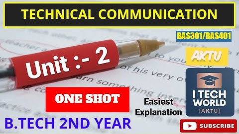 Technical Communication Unit :-2 One Shot Video || Full Explaination AKTU BAS301/401 B.Tech 2nd Year
