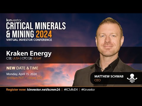 Kraken Energy Presenting at the Kinvestor Critical Minerals & Mining Conference 2024 (Rescheduled)