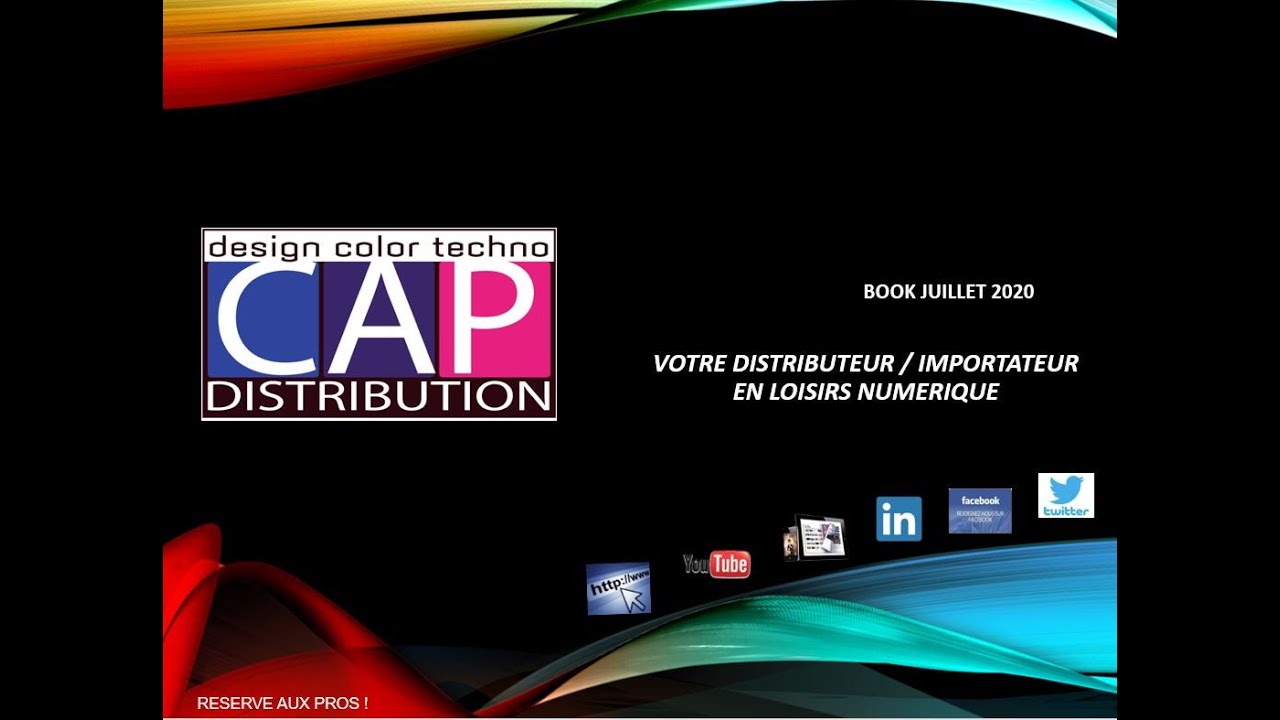 Catalogue CAP Distribution Juillet 2020 Réservé aux professionnels