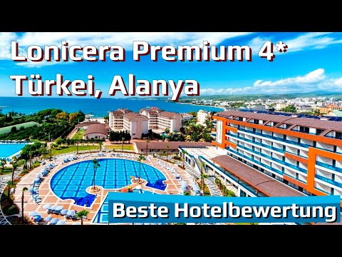 LONICERA Premium 4*, Türkei, Alanya | Hotelbewertung 2022