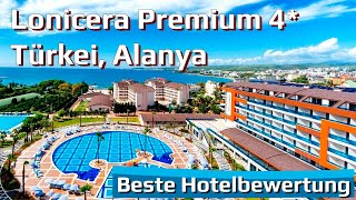 LONICERA Premium 4*, Türkei, Alanya | Hotelbewertung 2022