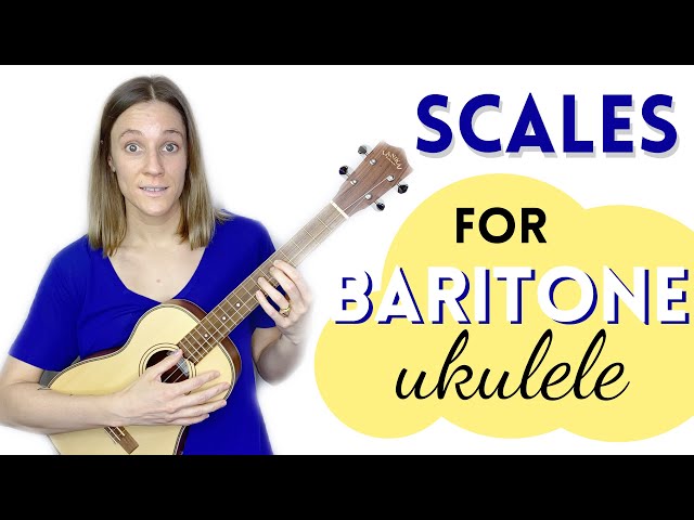How To Play Scales for Baritone Ukulele (Tutorial) - YouTube