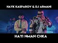 Hayk kasparov  dj armani  hayi nman chka     official music 2020