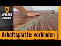 Arbeitsplatten verbinden | HORNBACH Meisterschmiede