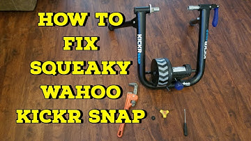 HOW TO FIX SQUEAKY WAHOO KICKR SNAP SMART TRAINER, CHEAP & EASY FIX!