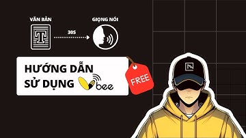 Hướng dẫn cách sử dụng Vbee để chuyển văn bản thành giọng nói hỗ trợ kiếm tiền Online