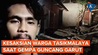 Reaksi Warga Saat Gempa Garut M 6,5, Setelah Guncangan Terasa Keras Baru Berhamburan