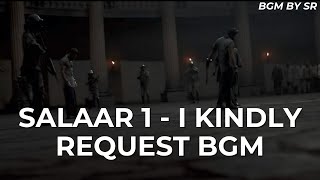 Salaar Part 1 - Ceasefire Movie I Kindly Request Bgm Bgm By Sr