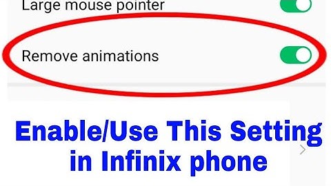 Remove animations in infinix।। how to enable/use Remove animations in infinix।। Remove animations